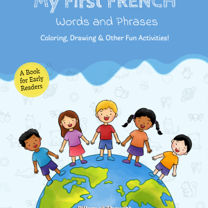 My First French: Words & Phrases [Early Reader]