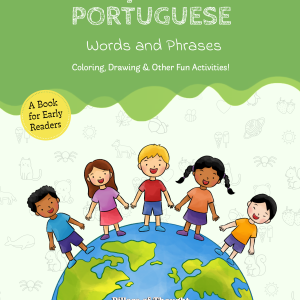 My First Portuguese: Words & Phrases [Early Reader]