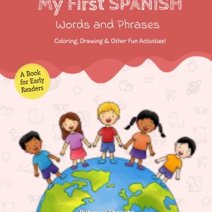My First Spanish: Words & Phrases [Early Reader]